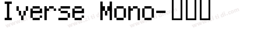 Iverse Mono字体转换
